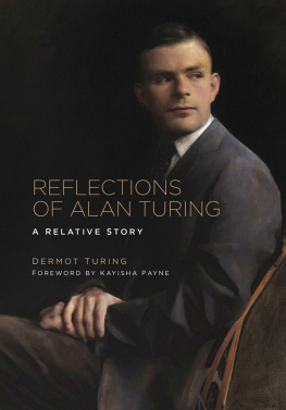 Dermot Turing - Reflections of Alan Turing: A Relative Story