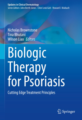 Nicholas Brownstone (editor) Biologic Therapy for Psoriasis: Cutting Edge Treatment Principles