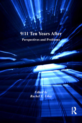 Rachel E Utley Dr 9/11 Ten Years After: Perspectives and Problems