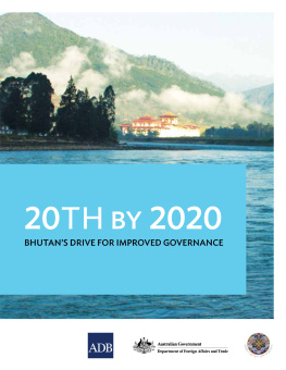 Asian Development Bank - 20th by 2020: Bhutan’s Drive for Improved Governance