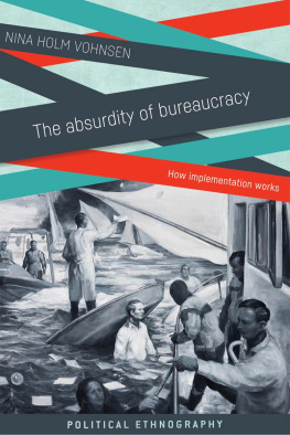 Nina Holm Vohnsen - The Absurdity of Bureaucracy: How Implementation Works