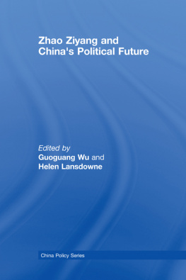 Wu Guoguang Zhao Ziyang and Chinas Political Future