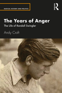 Andy Croft The Years of Anger: The Life of Randall Swingler