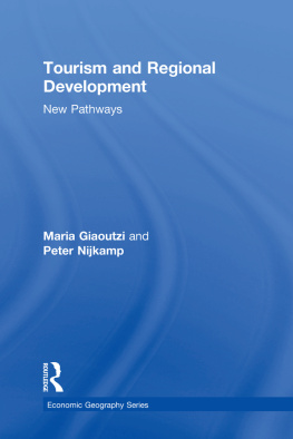 Maria Giaoutzi - Tourism and Regional Development: New Pathways (Economic Geography Series)