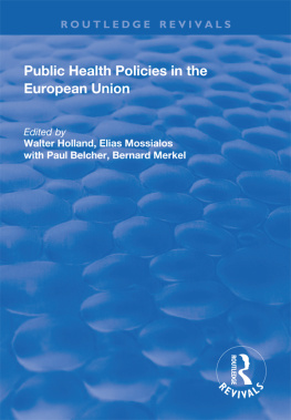 Walter Holland - Public Health Policies in the European Union