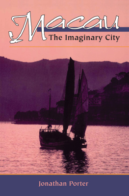 Jonathan Porter Macau: The Imaginary City