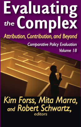 Kim Forss Evaluating the Complex: Attribution, Contribution and Beyond