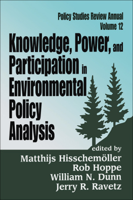 Rob Hoppe Knowledge, Power, and Participation in Environmental Policy Analysis