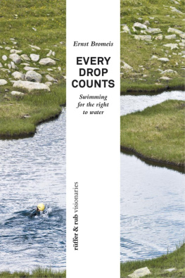 Ernst Bromeis - Every Drop Counts