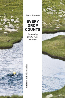 Ernst Bromeis Every Drop Counts