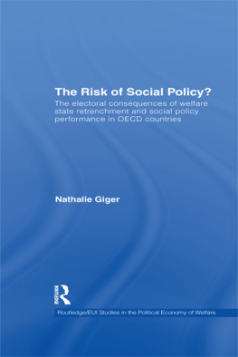 Nathalie Giger - The Risk of Social Policy?: The Electoral Consequences of Welfare State Retrenchment and Social Policy Performance in OECD Countries