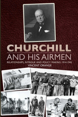 Vincent Orange Churchill and His Airmen