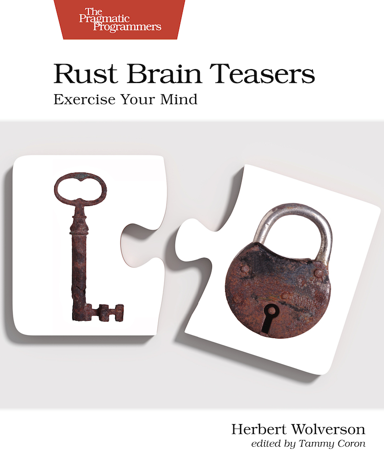 Rust Brain Teasers Exercise Your Mind by Herbert Wolverson Version P10 March - photo 1