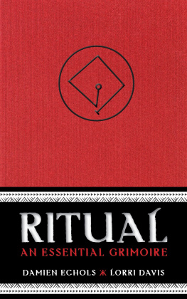 Damien Echols - Ritual : An Essential Grimoire