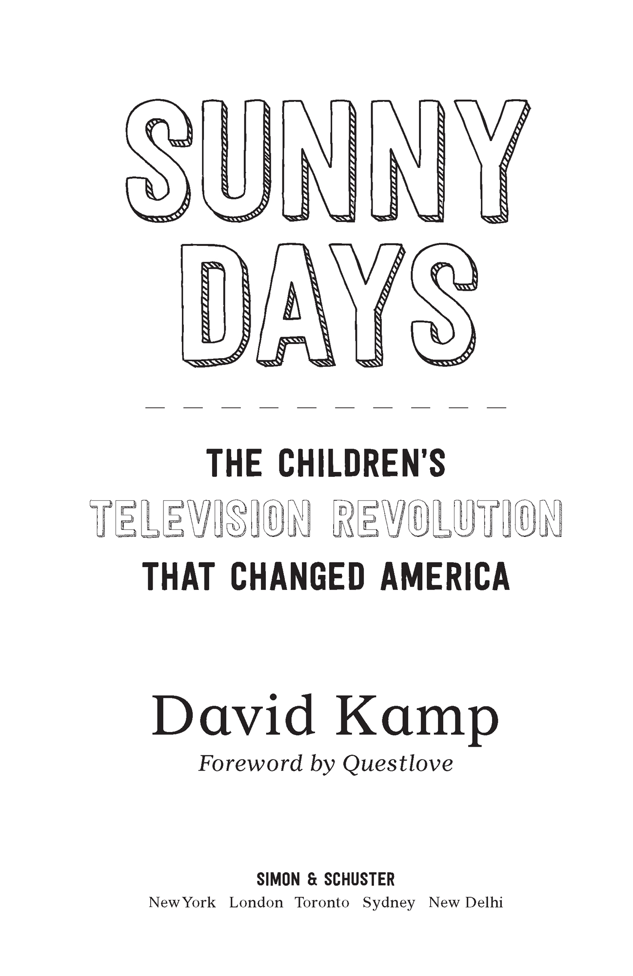 Sunny Days The Childrens Television Revolution That Changed America - image 2