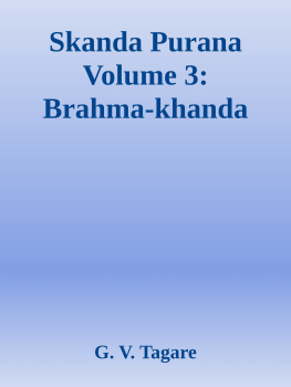 G. V. Tagare - Skanda Purana Volume 3: Brahma-khanda