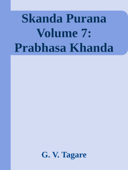 G. V. Tagare - Skanda Purana Volume 7: Prabhasa Khanda