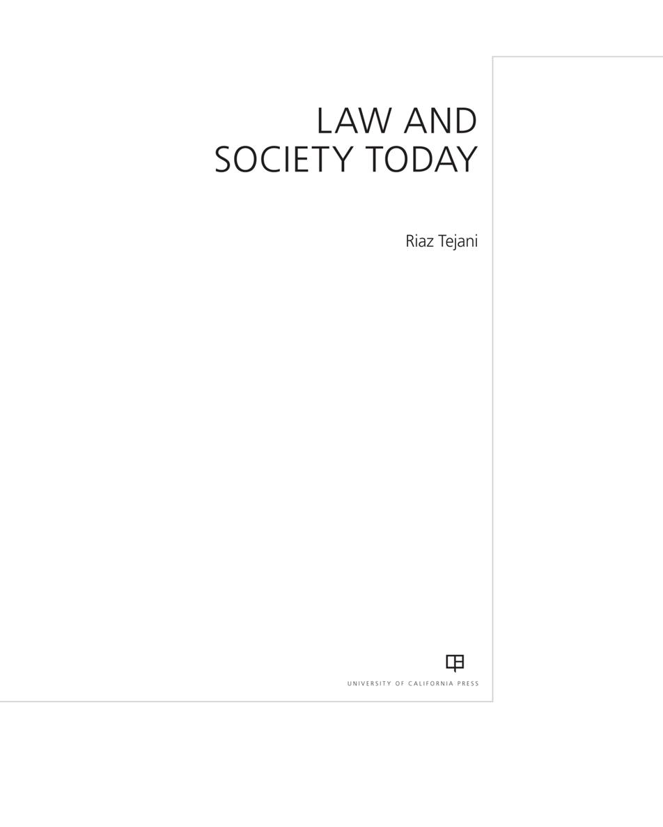 Law and Society Today LAW AND SOCIETY TODAY Riaz Tejani UNIVERSITY OF - photo 1