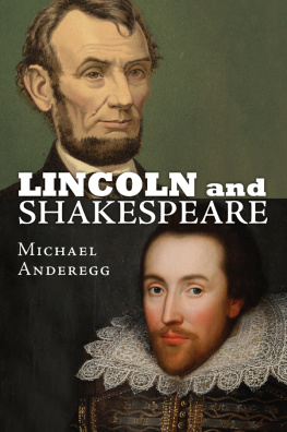 Michael Anderegg Lincoln and Shakespeare