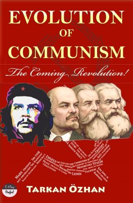 Tarkan Ozhan - Evolution of Communism: The Coming Revolution!