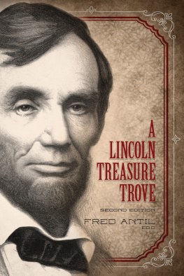 Fred Antil - A Lincoln Treasure Trove