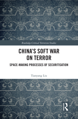 Tianyang Liu Chinas Soft War on Terror: Space-Making Processes of Securitization