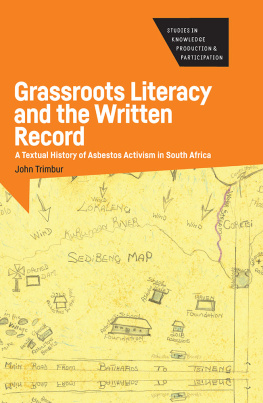 John Trimbur - Grassroots Literacy and the Written Record: A Textual History of Asbestos Activism in South Africa