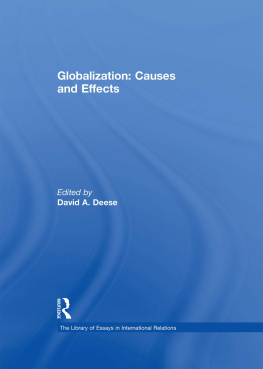 David A. Deese Globalization: Causes and Effects