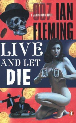 Ian Fleming Live and let die: a James Bond novel