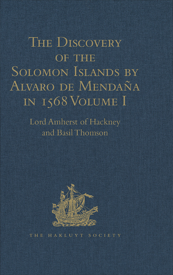 The Discovery of the Solomon Islands by Alvaro de Mendaa in 1568 Translated - photo 1