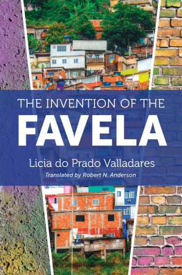 Licia Do Prado Valladares - The Invention of the Favela