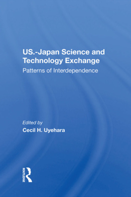 Cecil H Uyehara - U.S.-Japan Science and Technology Exchange: Patterns of Interdependence