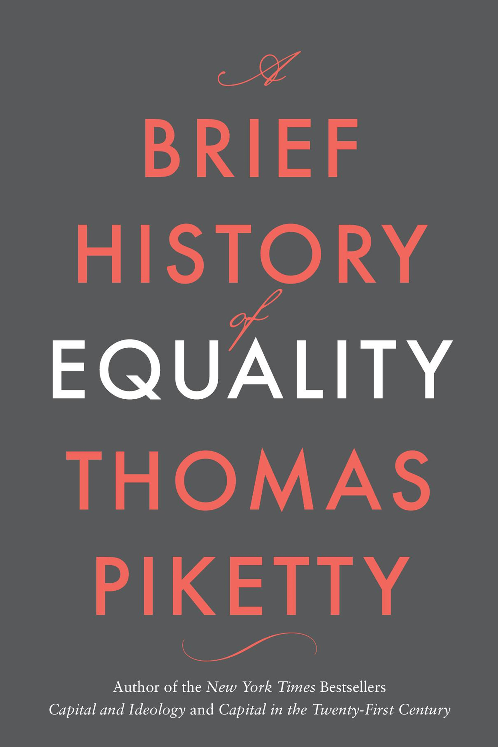 A BRIEF HISTORY QUALITY THOMAS PIKETTY Translated by Steven Rendall - photo 1