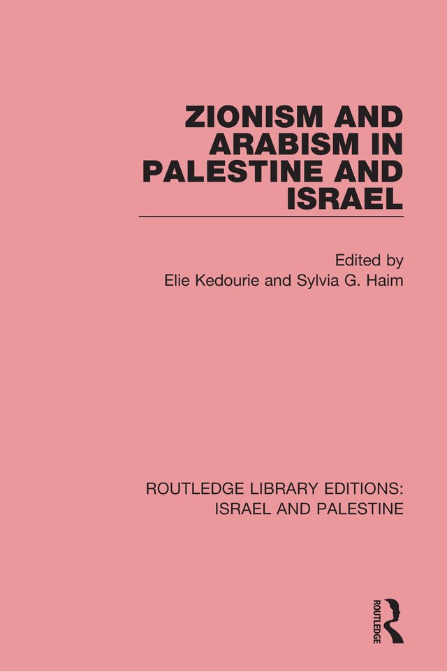 ROUTLEDGE LIBRARY EDITIONS ISRAEL AND PALESTINE Volume 14 ZIONISM AND ARABISM - photo 1