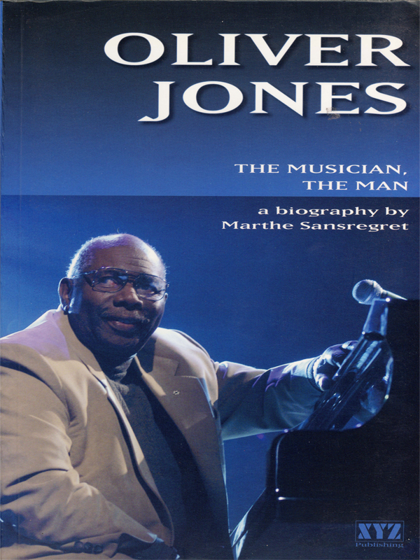 Oliver Jones The Musician The Man OLIVER JONES THE MUSICIAN THE MAN a - photo 1