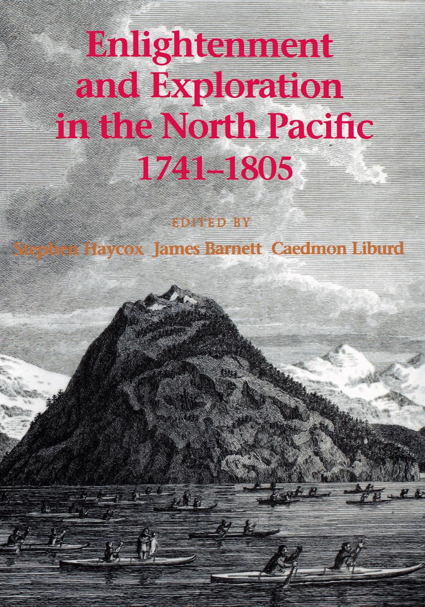 Enlightenment and Exploration in the North Pacific 17411805 Port Dick near - photo 1