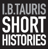 IBTAURIS SHORT HISTORIES IBTauris Short Histories is an authoritative and - photo 2