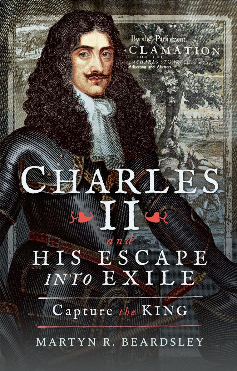 CHARLES II and HIS ESCAPE INTO EXILE CAPTURE the KING CHARLES II and - photo 1