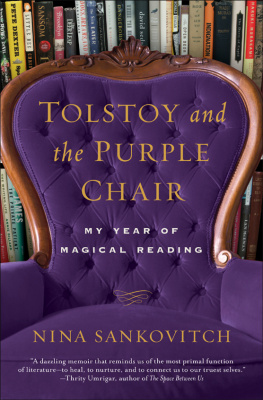 Nina Sankovitch - Tolstoy and the Purple Chair: My Year of Magical Reading