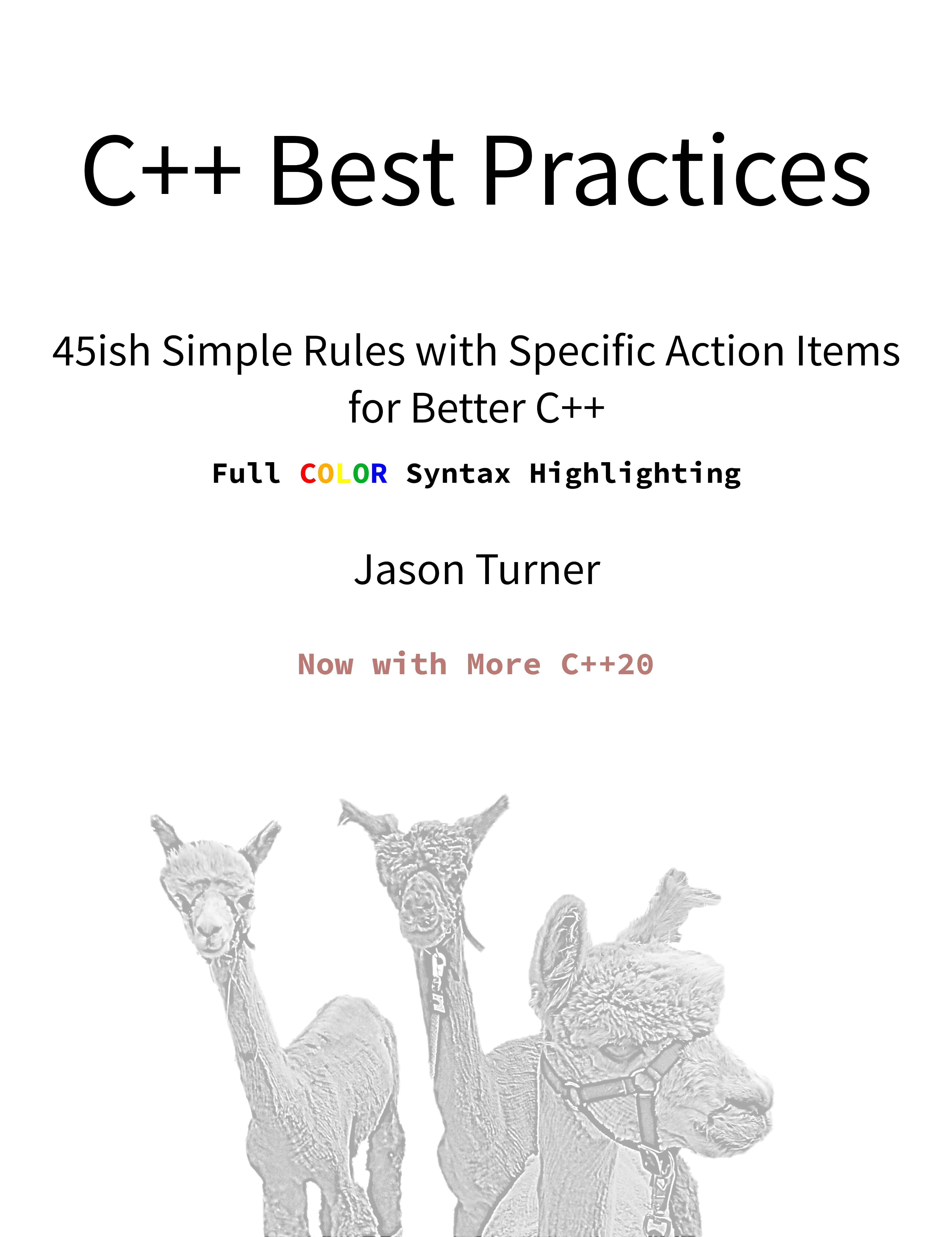 C Best Practices 45ish Simple Rules with Specific Action Items for Better C - photo 1