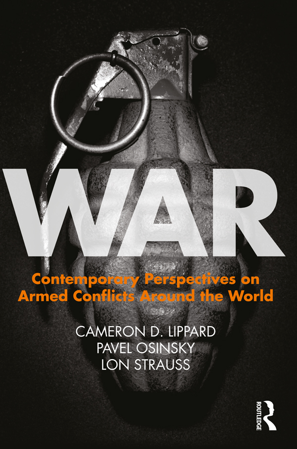 War War Contemporary Perspectives on Armed Conflicts around the World pre - - photo 1