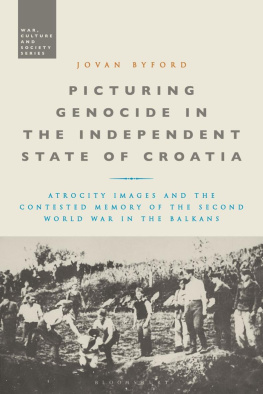 Jovan Byford - Picturing Genocide in the Independent State of Croatia