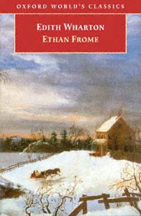 title Ethan Frome Oxford Worlds Classics Oxford University Press - photo 1