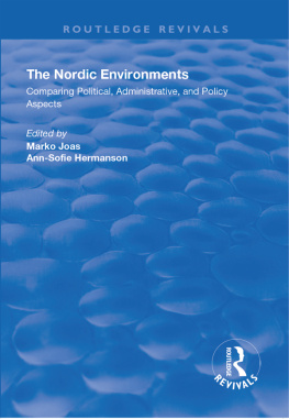 Marko Joas - The Nordic Environments: Comparing Political, Administrative and Policy Aspects