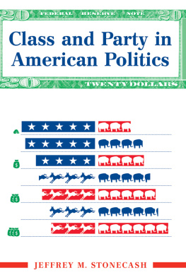 Jeffrey M. Stonecash Class and Party in American Politics