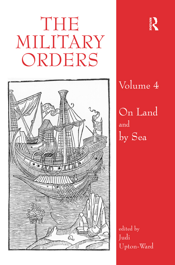 THE MILITARY ORDERS VOLUME 4 The Military Orders Volume 4 On Land and by Sea - photo 1