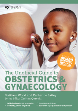 Katherine Lattey - Unofficial Guide to Obstetrics and Gynaecology (Unofficial Guides)