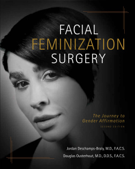 Jordan Deschamps-Braly Facial Feminization Surgery: The Journey to Gender Affirmation