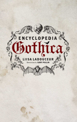 Liisa Ladouceur - Encyclopedia Gothica: A Novel