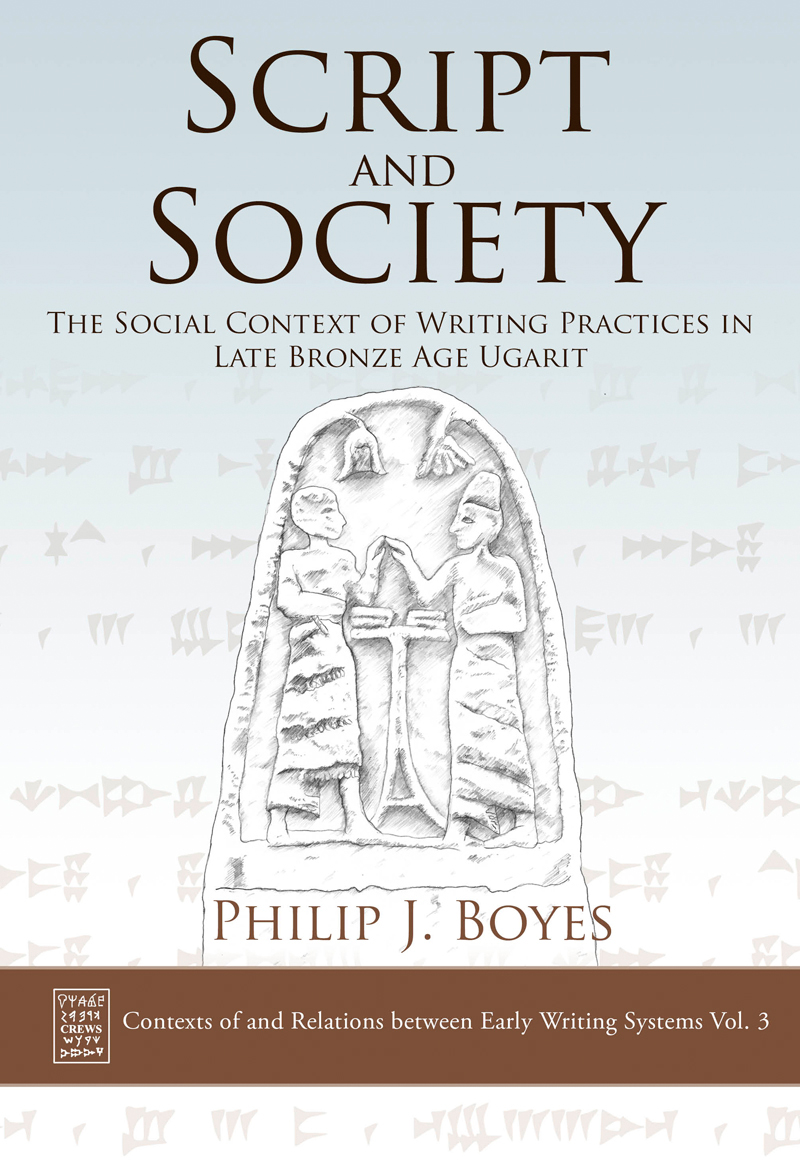 Script and society the social context of writing practices in late Bronze Age Ugarit - image 1